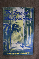 The Lore of the Lyre Bird by Ambrose Pratt