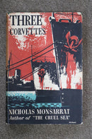 Three Corvettes by Nicholas Monsarrat