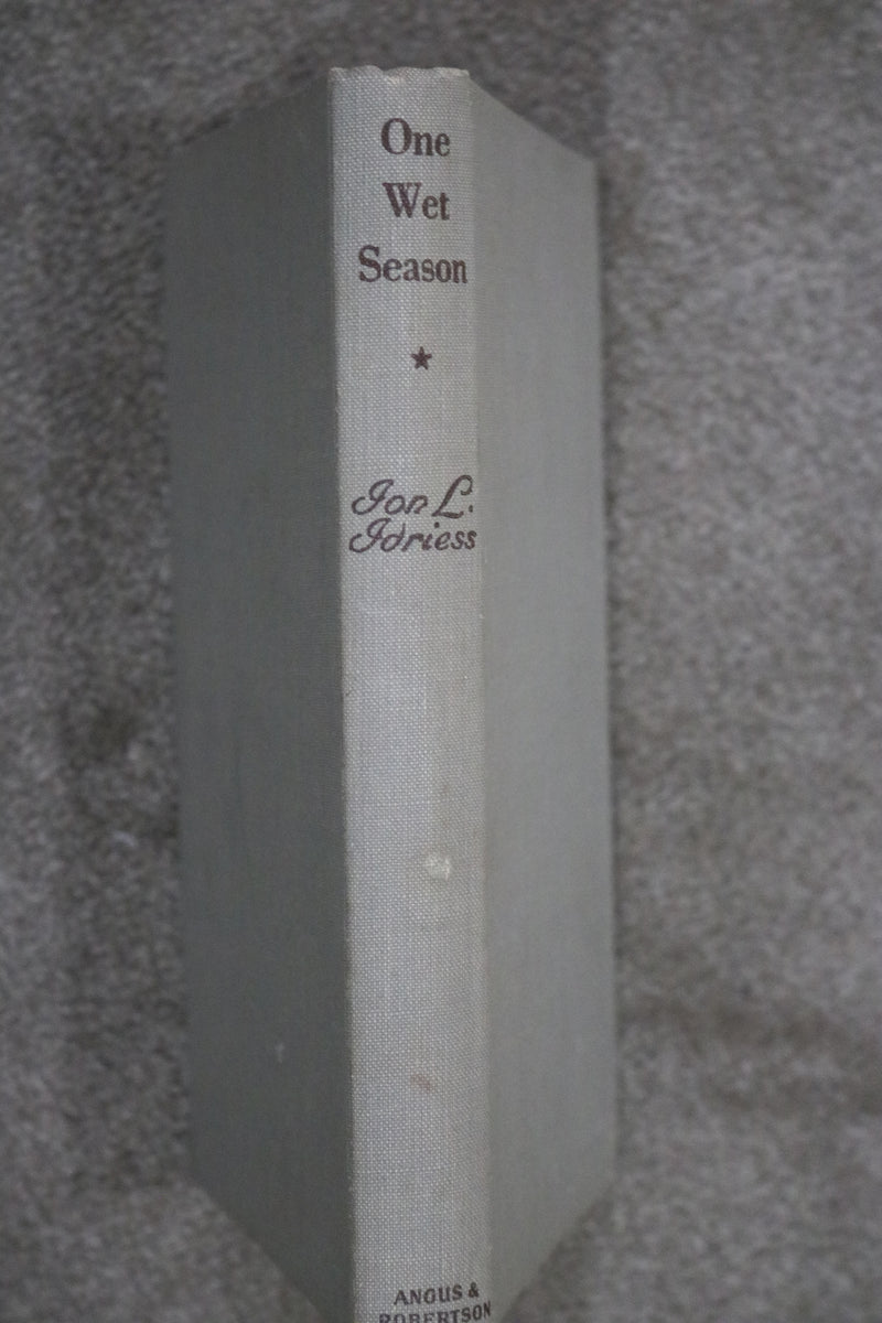 One Wet Season by Ion Idriess