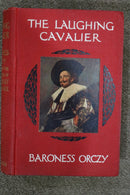 The Laughing Cavalier by Baroness Orczy