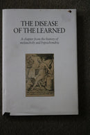The Disease of the Learned: A Chapter from the History of Melancholy and Hypochondria