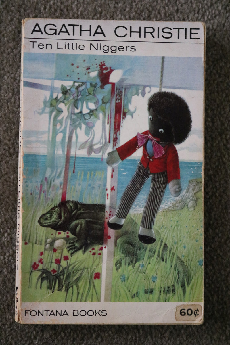 Ten Little *** by Agatha Christie