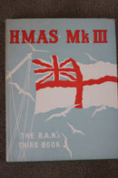 HMAS Mk III the R.A.N.'s Third Book