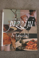 Pizzini A Tavola! by Katrina Pizzini