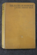 The Flutes of Shanghai by Louise Jordan Milne