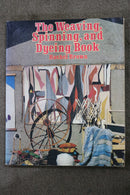 The Weaving, Spinning and Dyeing Book by Rachel Brown