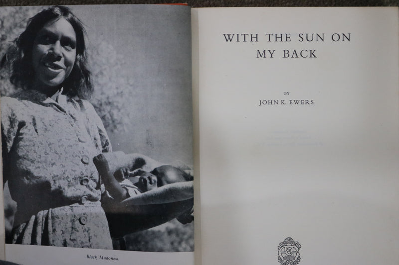 With the Sun on My Back by John K. Ewers
