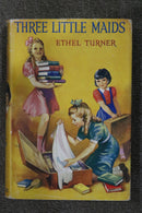 Three Little Maids by Ethel Turner