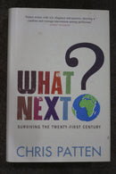 What Next? Surviving the Twenty-First Century by Chris Patten