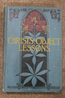 Christ's Object Lessons by Ellen G. White