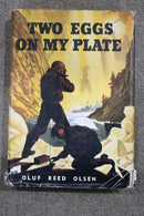 Two Eggs on My Plate by Oluf Reed Olsen