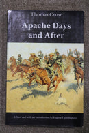Apache Days and After by Thomas Cruse