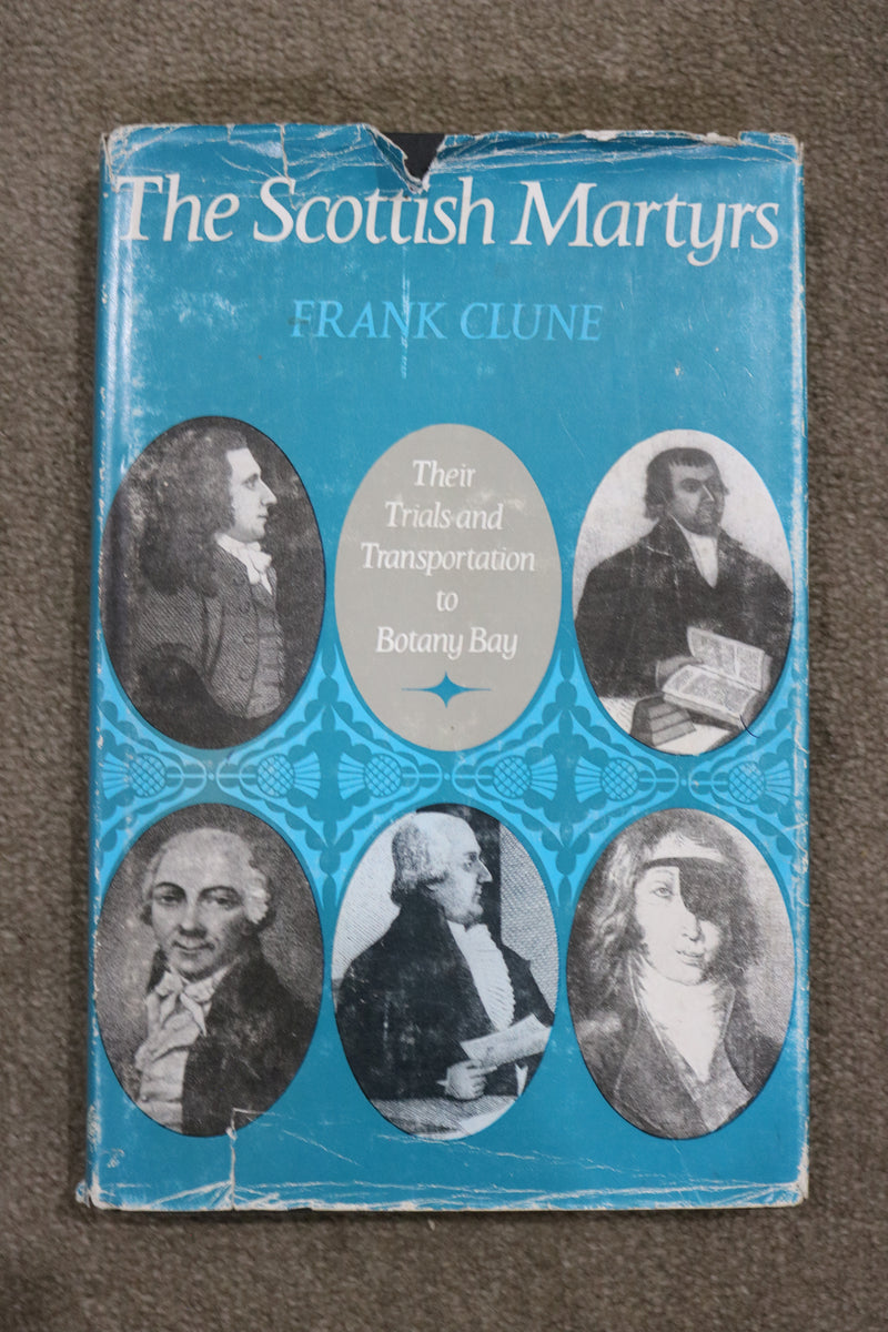 The Scottish Martyrs by Frank Clune