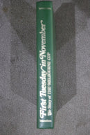 First Tuesday in November: The Story of the Melbourne Cup by D.L. Bernstein