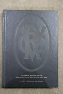 Victoria Racing Club: The Story of the VRC and Flemington Since 1864 by Rhett Kirkwood and Rod Johnson