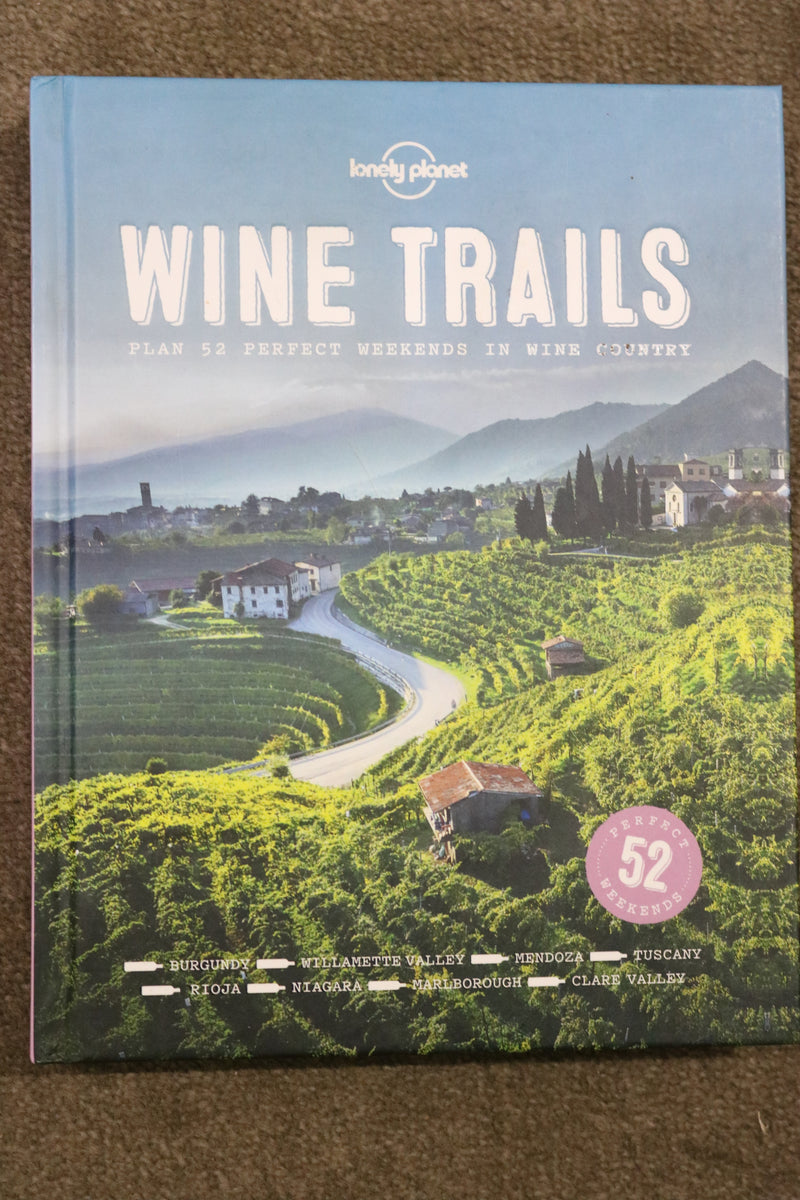Wine Trails by Lonely Planet