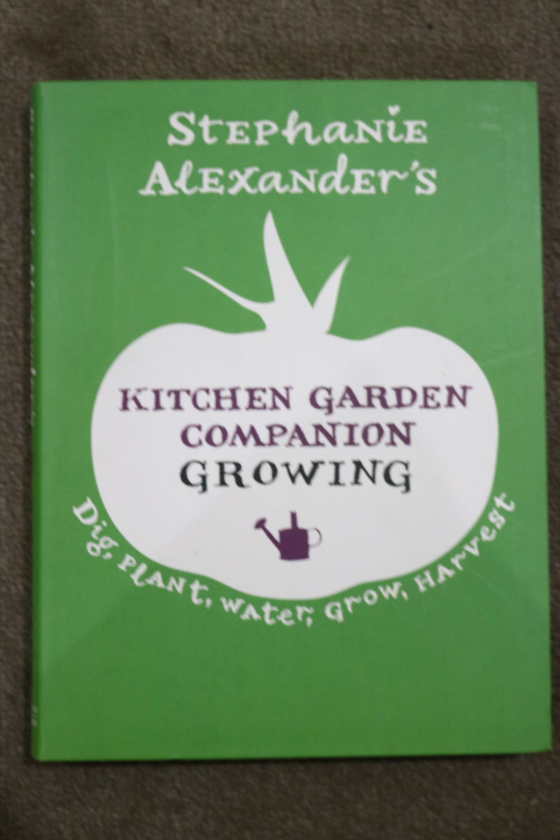 Stephanie Alexander's Kitchen Garden Companion