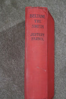 Beltane The Smith by Jeffrey Farnol