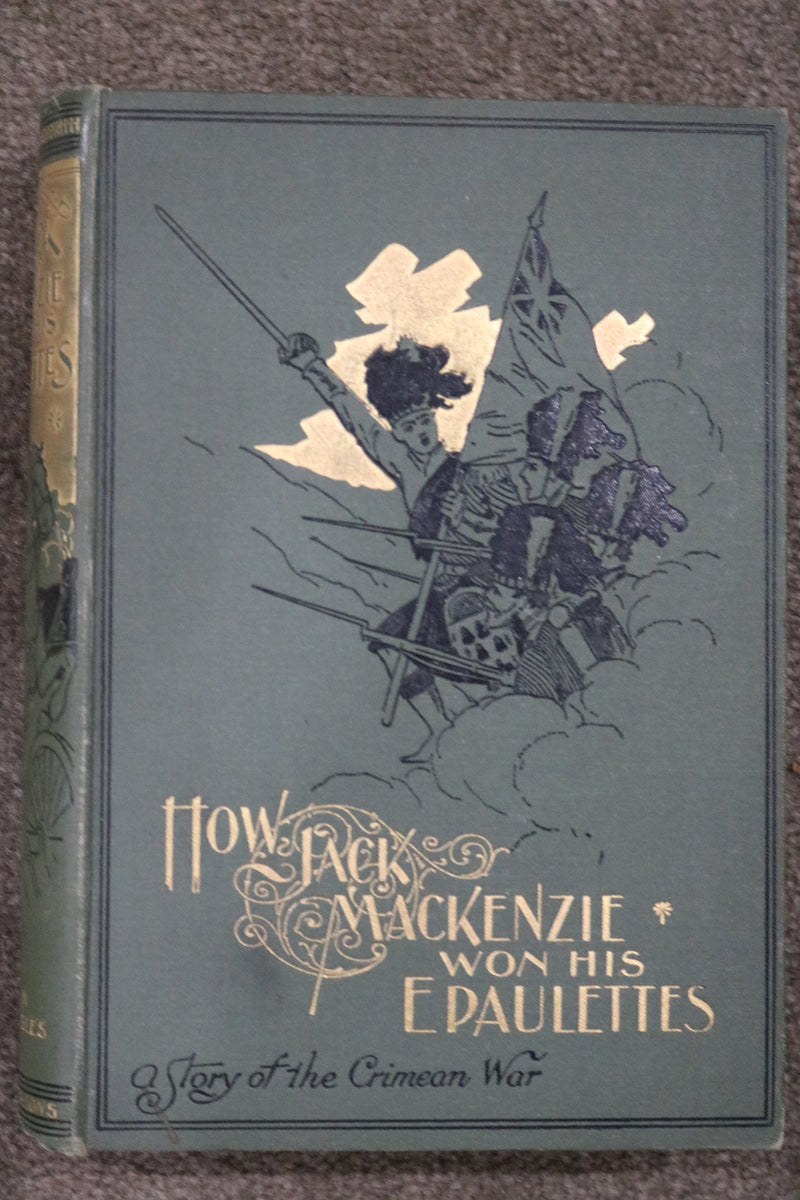 How Jack Mackenzie Won His Epaulettes by Dr. Gordon Stables