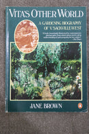 Vita's Other World: A Gardening Biography of Vita Sackville-West by Jane Brown
