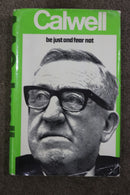 Be Just and Fear Not by Arthur Calwell