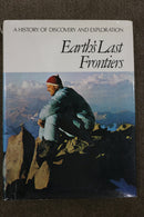 Earth's Last Frontiers: A History of Discovery and Exploration