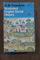 Illustrated English Social History by G. M. Trevelyan