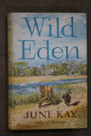 Wild Eden by June Kay
