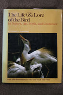 The Life & Lore of the Bird: In Nature, Art, Myth and Literature by Edward A. Armstrong