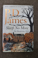Sleep No More: Six Murderous Tales by P.D. James