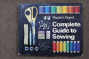 The Reader's Digest Complete Guide to Sewing