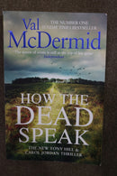 How The Dead Speak by Val McDermid