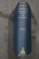 The Miscellaneous Works of Joseph Addison Volume II Prose