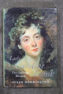 Lady Caroline Lamb: This Infernal Woman by Susan Normington