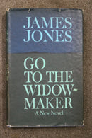 Go To The Widow-Maker by James Jones