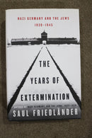 Nazi Germany and the Jews: The Years of Extermination by Saul Friedlander