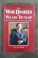 The War Diaries of Weary Dunlop by E.E. Dunlop