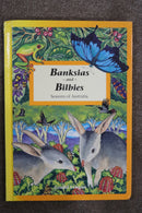 Banksias and Bilbies: Seasons of Australia by Alan Reid