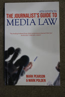 The Journalist's Guide to Media Law by Mark Pearson and Mark Polden