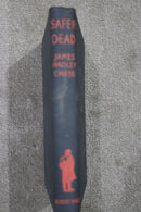 Safer Dead by James Hadley Chase