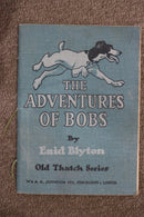 The Adventures of Bobs by Enid Blyton