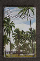 The Sunlit Land: Wanderings in Queensland by Charles Barrett