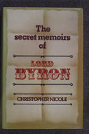 The Secret Memoirs of Lord Byron by Christopher Nicole