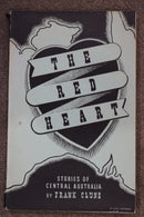 The Red Heart: Stories of Central Australia by Frank Clune