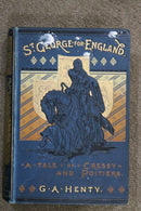 St. George for England: A Tale of Cressy and Poitiers by G.A. Henty