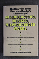 Misunderstood, Misused, Mispronounced Words by Laurence Urdang
