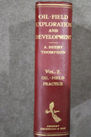 Oil Field Exploration and Development Vol 2 by A. Beeby Thompson