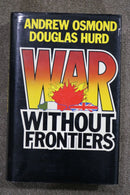 War Without Frontiers by Andrew Osmund and Douglas Hurd