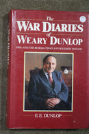 The War Diaries of Weary Dunlop by E.E. Dunlop ()