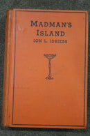 Madman's Island by Ion Idriess